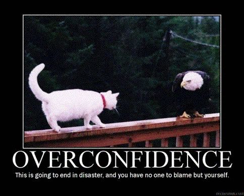[Image: overconfidence.jpg]